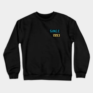 Since 1993, birthday gift Crewneck Sweatshirt